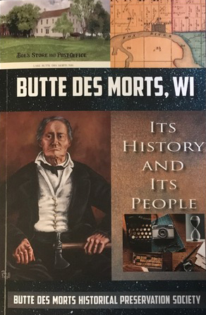 Butte des Morts WI Its History and Its People